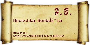 Hruschka Borbála névjegykártya